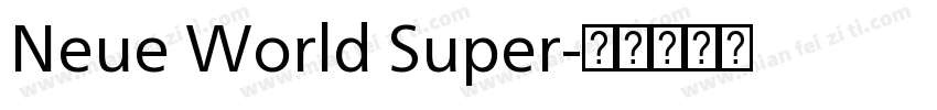 Neue World Super字体转换